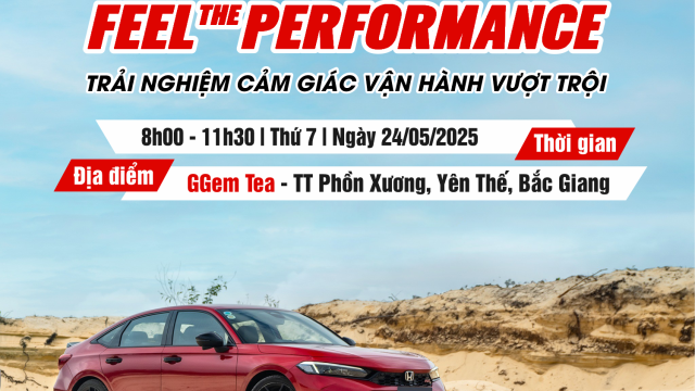THƯ MỜI CHƯƠNG TRÌNH LÁI THỬ XE THÁNG 5/2025 | Feel The Performance | Honda Ôtô Bắc Giang