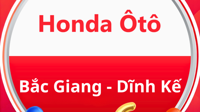 Chúc Mừng Sinh Nhật Honda Ôtô Bắc Giang - Dĩnh Kế
