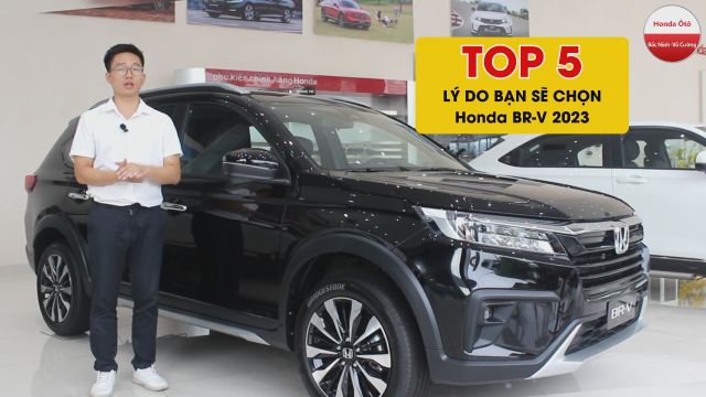 TOP 5 LÝ DO BẠN SẼ CHỌN HONDA BRV 2023