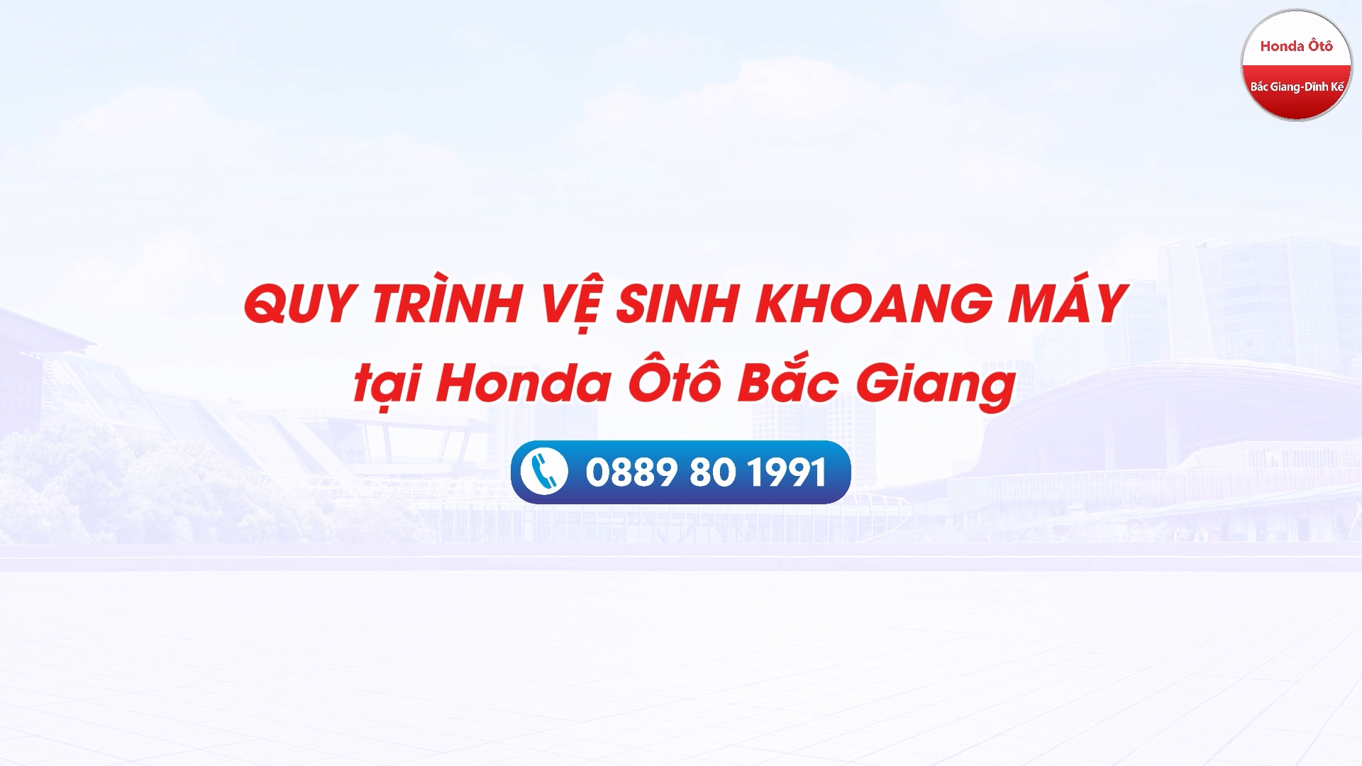 QUY TRÌNH VỆ SINH KHOANG MÁY | Honda Ôtô Bắc Giang