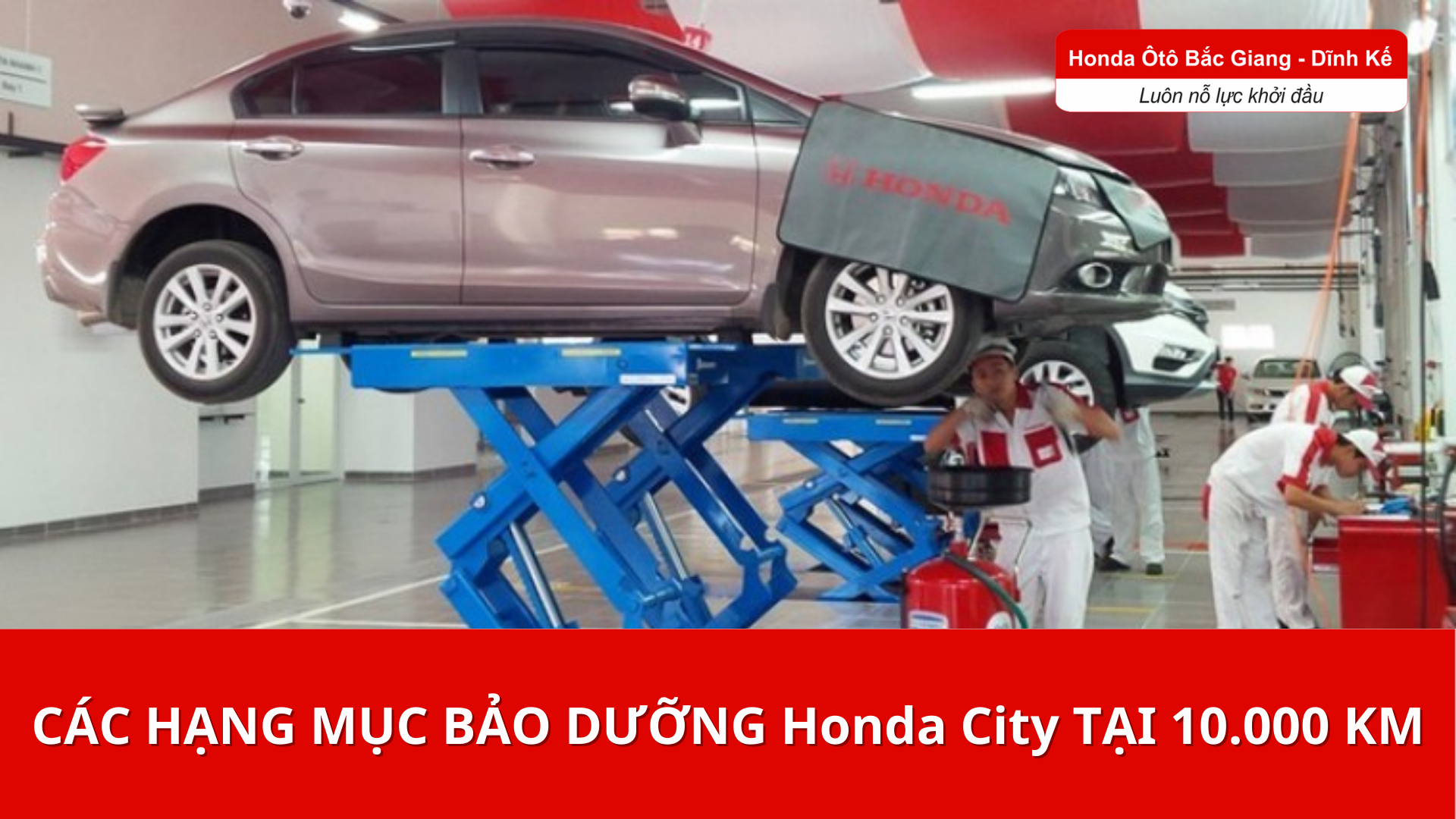 Các hạng mục bảo dưỡng Honda City tại 10.000 km