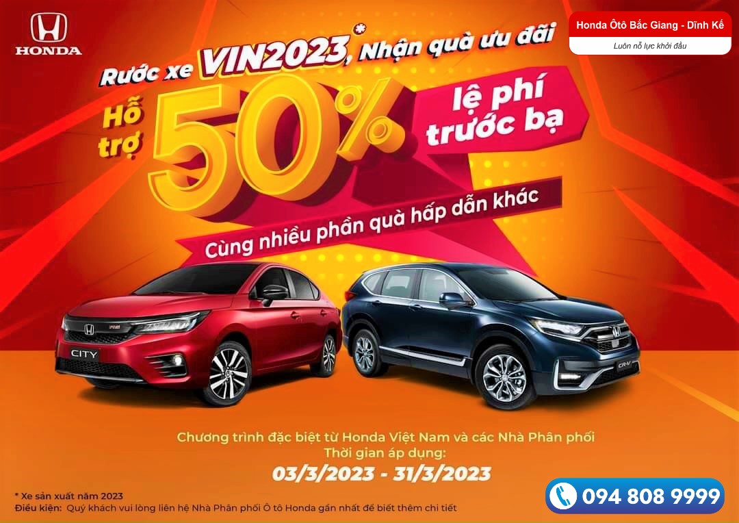 Chương trình hỗ trợ 50% lệ phí trước bạ dành cho Honda CRV và Honda City Vin 2023