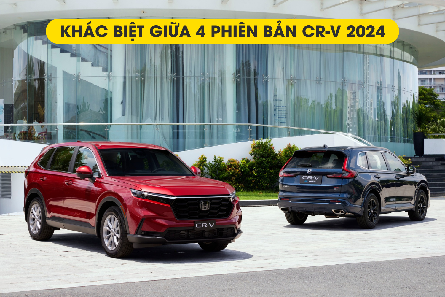 So sánh chi tiết các phiên bản của Honda CR-V 2024 vừa ra mắt