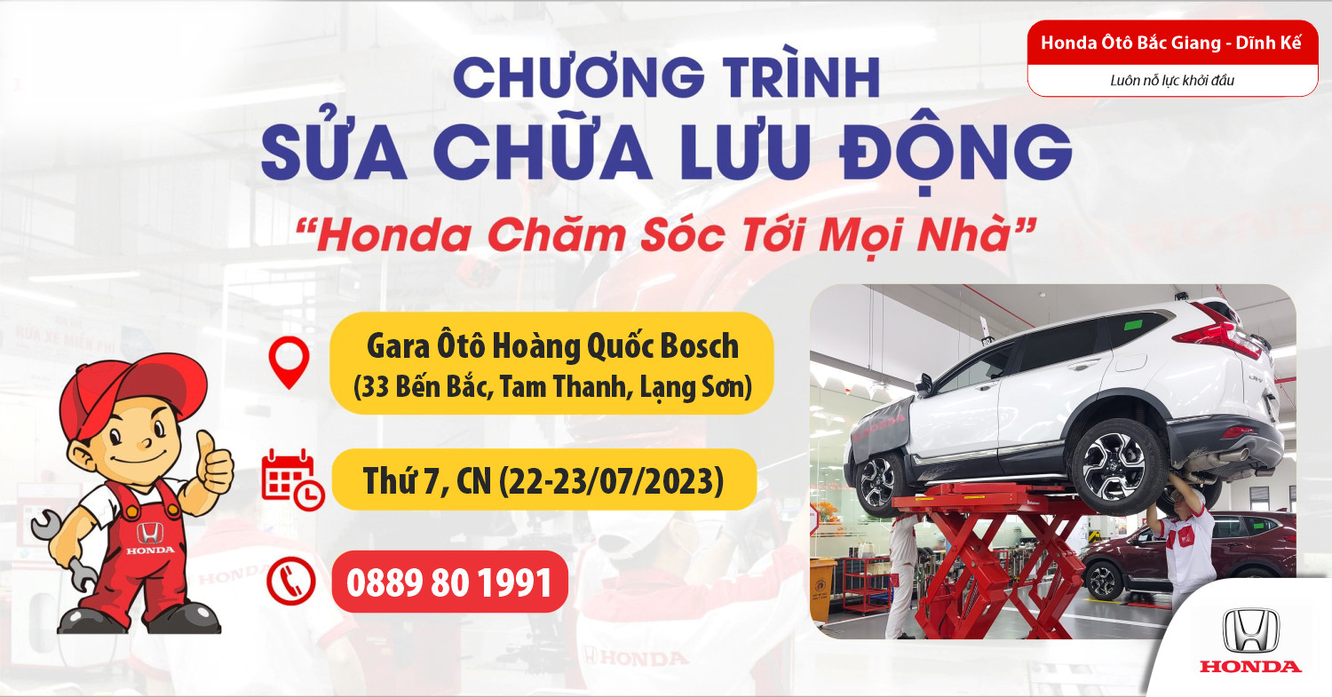 CHƯƠNG TRÌNH SỬA CHỮA LƯU ĐỘNG XE Ô TÔ HONDA TẠI THÀNH PHỐ LẠNG SƠN
